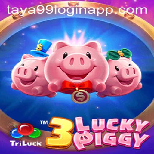 3LUCKYPIGGY: An Exciting Gaming Experience with Taya99 Login App