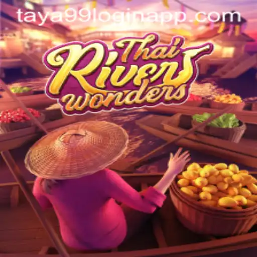 Exploring ThaiRiverWonders and Taya99 Login App