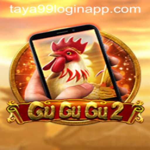 Exploring the Thrilling World of GuGuGu2M and Taya99 Login App