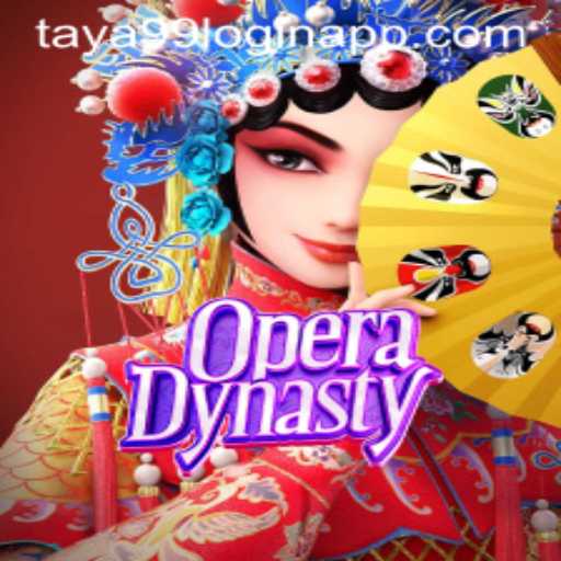 Dive into the Enchanting World of OperaDynasty with Taya99 Login App